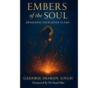 EMBERS of the SOUL: AWAKENING YOUR INNER FLAME