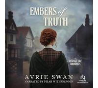 Embers of Truth: 1 (The Peshtigo Fire Chronicles)