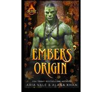 Embers Origin: A Fated Mate, Forbidden Love Orc Romance: 1 (OrcFire)
