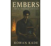 Embers: Part II Traces of Limeville