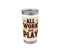 Emblema Cool All Work and No Play para niños y niñas Vaso térmico de acero inoxidable de doble pared