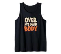 Emblema de discurso Divertido sobre mi Cuerpo Muerto Camiseta sin Mangas