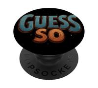 Emblema de discurso Nice Guess So PopSockets PopGrip Adhesivo