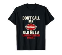 Emblema de edición limitada Don't Call Me Old Camiseta