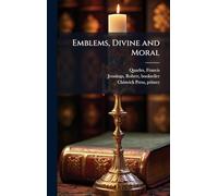 Emblems, Divine and Moral