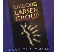 Emborg/Larsen Group Face the Music (CD) Album