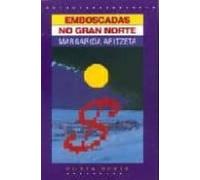Emboscadas No Gran Norte