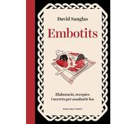 Embotits. Elaboració, receptes i secrets per assaborir-los | David Sanglas