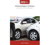 Embouteillages à Kinshasa: "Comprendre et prévenir les embouteillages"