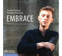 Embrace. Lieder de Hensel, List, Ullmann et Grieg. Humm, Rohlfing.