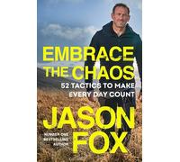 Embrace the Chaos: The brand new motivational book to help you master the power of habits and transform your life, from the author of Battle Scars