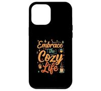Embrace the Cozy Life Hygge Comfort Aesthetic Carcasa para iPhone 12 Pro Max