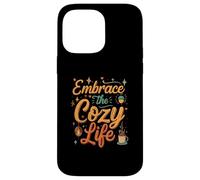Embrace the Cozy Life Hygge Comfort Aesthetic Carcasa para iPhone 14 Pro Max