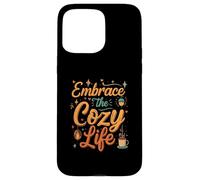 Embrace the Cozy Life Hygge Comfort Aesthetic Carcasa para iPhone 15 Pro Max
