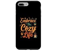 Embrace the Cozy Life Hygge Comfort Aesthetic Carcasa para iPhone 7 Plus/8 Plus
