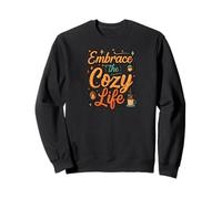 Embrace the Cozy Life Hygge Comfort Aesthetic Sudadera