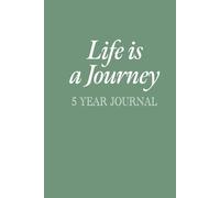 Embrace the Journey, 5-year green hardcover 6 x 9” journal; space on each page to write about your day for 5 years - events, thoughts, gratitude, habits, etc.