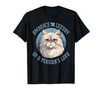Embrace The Luxury of A Persian's Love Cat Lover Owner Camiseta gráfica económica