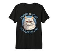 Embrace The Luxury of A Persian's Love Cat Lover Owner Camiseta Premium