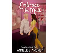 Embrace the Mall (Love at Westbrook Mall)