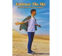 Embrace the Sky: A Daily Diary for Dreams, Freedom, and Reflection: A Motivational Journal for Self-Discovery, Mindfulness, and Personal Growth