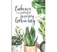 Embrace the Wonderful Journey of Growing Blank Lined Notebook/Journal: Watercolor Plant Blank Lined Notebook/Journal