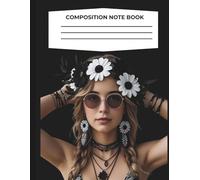 Embrace Your Free Spirit: Free Spirited Hippie Themed: Composition Notebook College Ruled: White and Black printed Composition Notebook | Floral Boho ... Journal for School, College, or Work