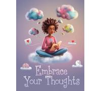 Embrace Your Thoughts : Self love Journal for Overthinkers: Stop Overthinking | Self Care