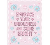 EMBRACE YOUR UNIQUENESS AND SHINE BRIGHT: JOURNAL DIARY