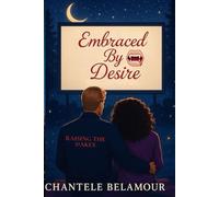 Embraced By Desire (Raising The Stakes)