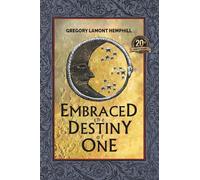 Embraced The Destiny Of One