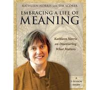 Embracing a Life of Meaning DVD: Kathleen Norris on Discovering What Matters [Alemania]