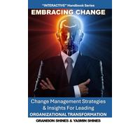 Embracing Change: Strategies and Insights for Leading Organizational Transformation