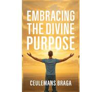 Embracing Divine Purpose Unraveling Purpose