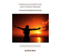 Embracing Doubts and Discovering Truths: A Twin Flame Chaser's Enigmatic and Chaotic Odyssey (Twin Flame Energy)