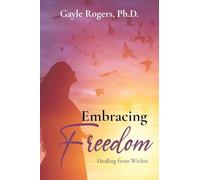 Embracing Freedom: Healing from Within