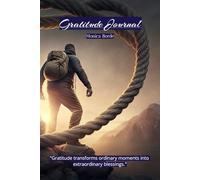 Embracing Gratitude: A 52-Week Journal for a Thankful Heart for Men