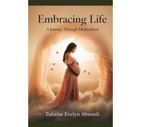 Embracing Life: A Journey Through Motherhood