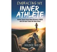 Embracing My Inner Athlete: Former Couch Potato Mom Discovers Fitness, and Life Hasn't Been the Same Since!