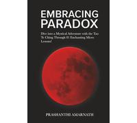 Embracing Paradox: Dive into a mystical adventure with the Tao Te Ching through 81 enchanting micro lessons!