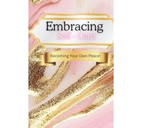 Embracing self-care: Becoming your own peace
