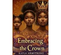 Embracing the Crown: 1 (The Crown We Carve)