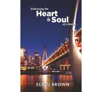 EMBRACING THE HEART AND SOUL OF A NATION