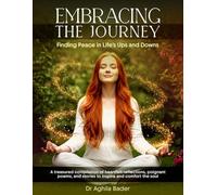 Embracing The Journey: Finding Peace in Life’s Ups and Downs