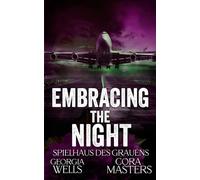 Embracing the Night: Eine Horror-Romanze (Playhouse of Horrors Deutsche Ausgabe)