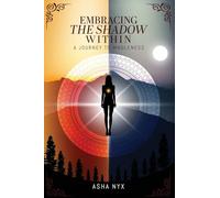 Embracing The Shadow Within: A Journey To Wholeness