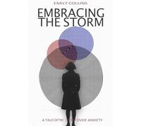 Embracing the Storm: A Tale of Triumph Over Anxiety