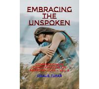 Embracing the Unspoken: Compassionate Conversations on Abortion Loss - Vol. 8 (Facing Abortion’s Shadow)