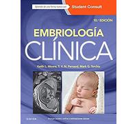 Embriología Clínica Y Student Consult - 10ª Edición