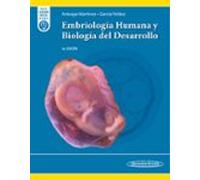 Embriología Humana Y Biología Del Desarrollo (4ª Ed.)